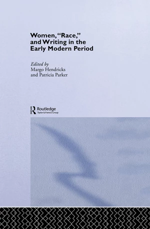Women, 'Race' and Writing in the Early Modern Period