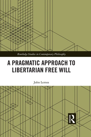 A Pragmatic Approach to Libertarian Free Will