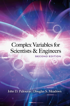 Complex Variables for Scientists and Engineers