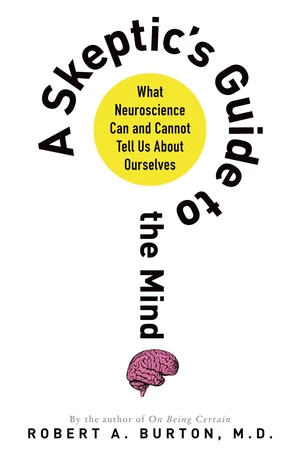 A Skeptic's Guide to the Mind