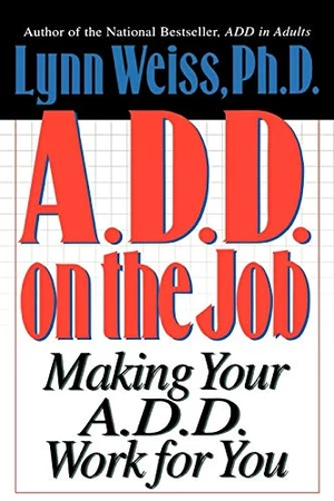 A.D.D. on the Job