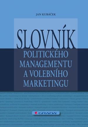 Slovník politického managementu a volebního marketingu, Kubáček Jan