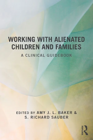 Working With Alienated Children and Families