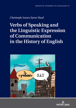 Verbs of Speaking and the Linguistic Expression of Communication in the History of English