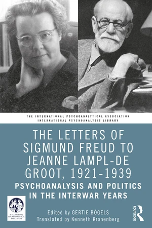 The Letters of Sigmund Freud to Jeanne Lampl-de Groot, 1921-1939