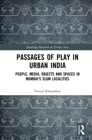 Passages of Play in Urban India