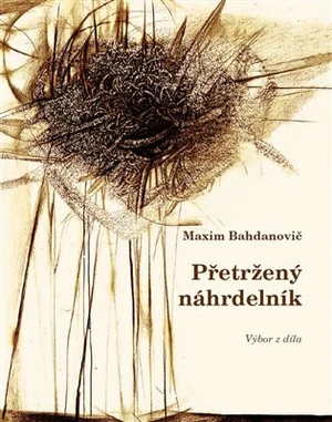 Přetržený náhrdelník: výbor z díla - Maxim Bahdanovič