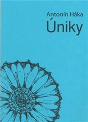 Úniky - Antonín Háka