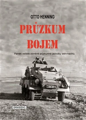 Průzkum bojem - Otto Henning