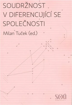 Soudržnost v diferencující se společnosti - Milan Tuček