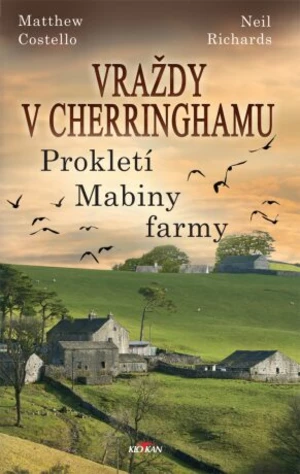 Vraždy v Cherringhamu - Prokletí Mabiny farmy - Matthew Costello, Neil Richards