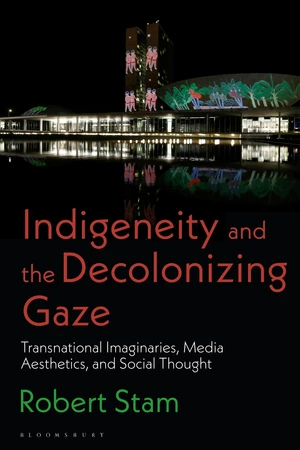 Indigeneity and the Decolonizing Gaze