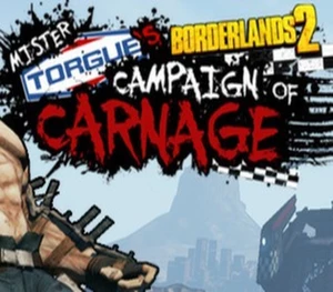 Borderlands 2 - Mr. Torgue's Campaign of Carnage DLC EU Steam CD Key