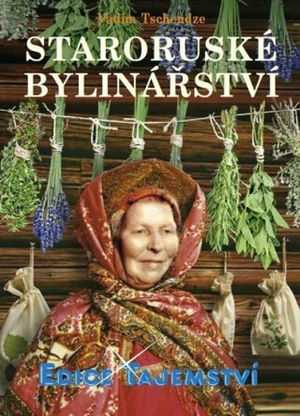 Staroruské bylinářství - Tschendze Vadim