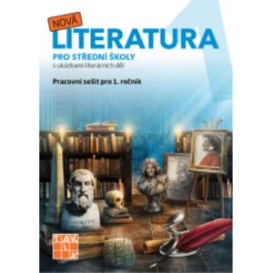 Nová literatura 1 pro střední školy - Pracovní sešit