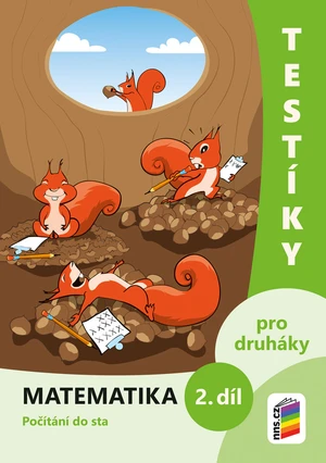 Testíky pro druháky - Matematika 2.díl (barevný pracovní sešit)