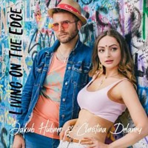 Jakub Hübner, Christina Delaney – Living on the Edge