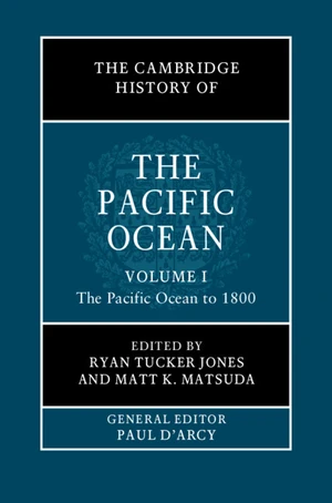 The Cambridge History of the Pacific Ocean