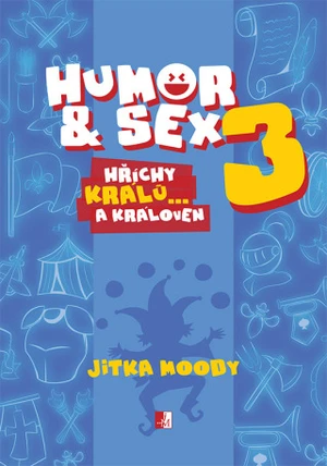 Humor & Sex 3 Hříchy králů… a královen - Jitka Moody - e-kniha