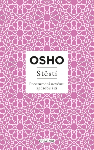 Štěstí - Osho Rajneesh - e-kniha
