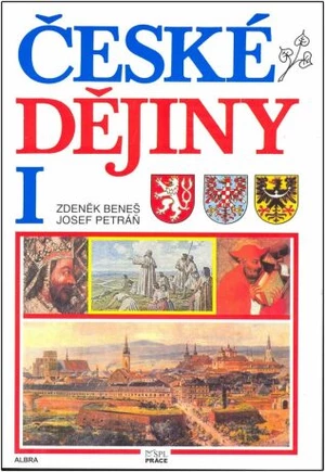 České dějiny I. pro SŠ - učebnice - Josef Petráň, Zdeněk Beneš