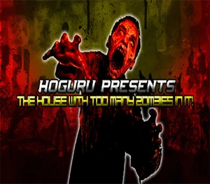 HOGuru Presents: The House With Too Many Zombies In It Steam CD Key