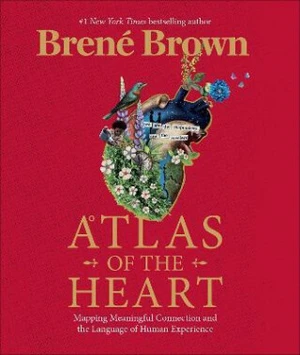 Atlas of the Heart - Brené Brown