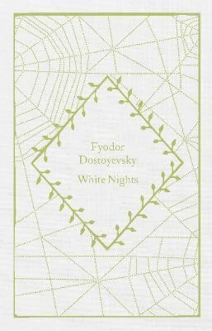 White Nights - Fjodor Michajlovič Dostojevskij