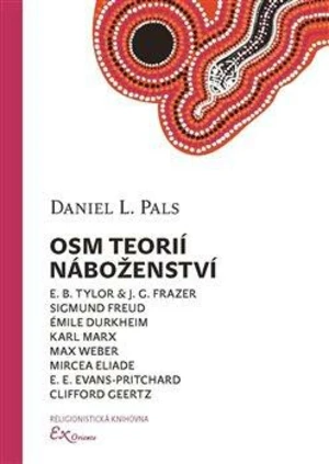 Osm teorií náboženství - Daniel L. Pals