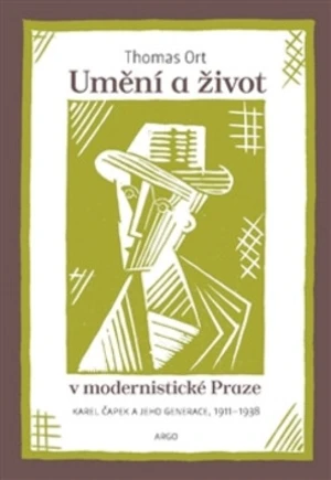 Umění a život v modernistické Praze - Thomas Ort