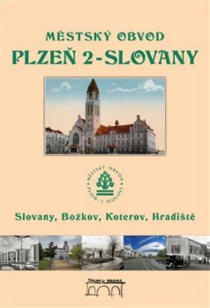 Městský obvod Plzeň 2-Slovany - Petr Mazný, Tomáš Bernhardt, Petr Flachs
