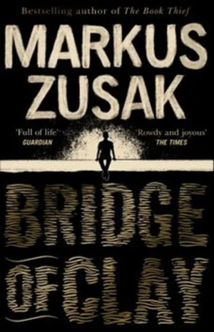 Brigde of Clay (Defekt) - Markus Zusak
