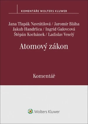 Atomový zákon Komentář - Jakub Handrlica, Ingrid Galovcová, Jana Tlapák Navrátilová, Jaromír Bláha, Štěpán Kochánek, Ladislav Veselý