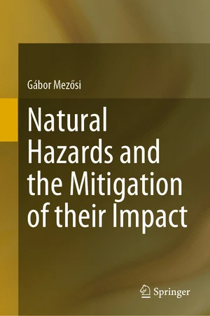 Natural Hazards and the Mitigation of their Impact