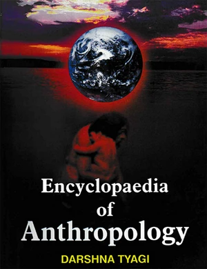 Encyclopaedia of Anthropology Volume-6 (Physical Anthropology)