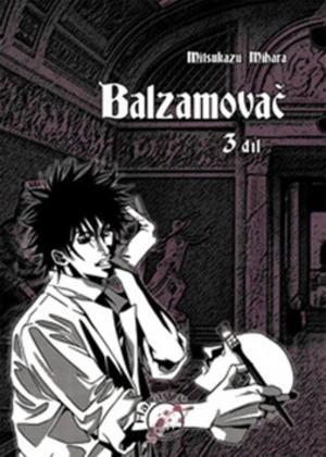 Balzamovač 3 - Mihara Mitsukazu