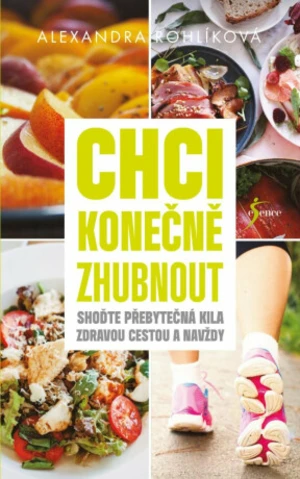 Chci konečně zhubnout - Alexandra Rohlíková