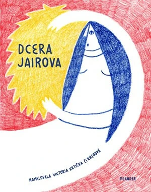 Dcera Jairova - Ivana Pecháčková