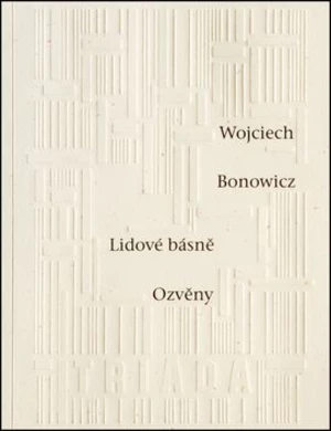Lidové básně / Ozvěny - Wojciech Bonowicz