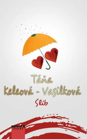 Slib - Táňa Keleová-Vasilková