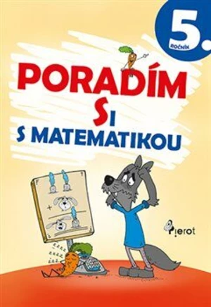 Poradím si s matematikou 5. ročník - Petr Šulc, Petr Palma