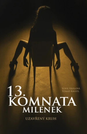 13. komnata milenek - Sofie Králová, Tomáš Kristl