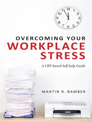 Overcoming Your Workplace Stress