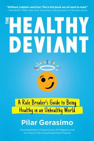 The Healthy Deviant