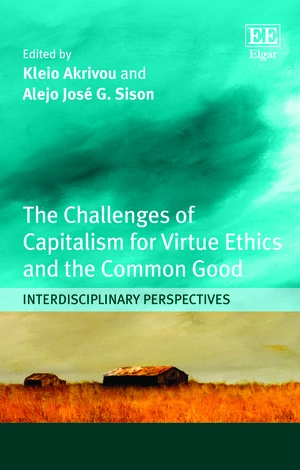 The Challenges of Capitalism for Virtue Ethics and the Common Good