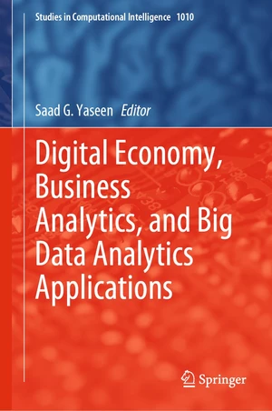 Digital Economy, Business Analytics, and Big Data Analytics Applications