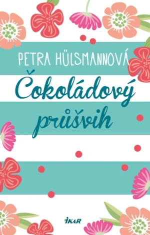 Čokoládový průšvih - Petra Hülsmannová - e-kniha