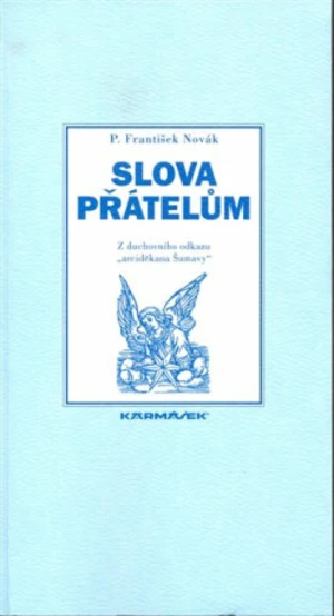 Slova přátelům - František Novák