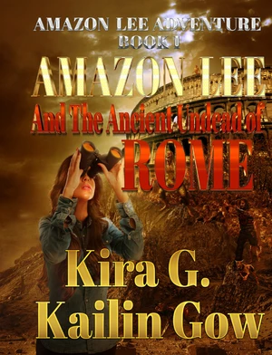 Amazon Lee and The Ancient Undead of Rome