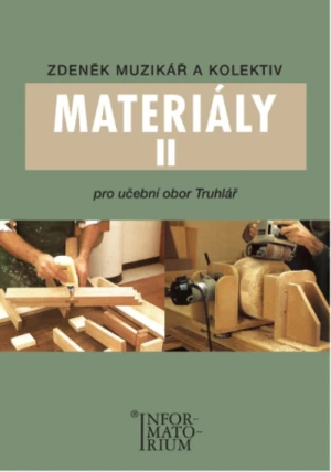 Materiály II pro učební obor truhlář - Zdeněk Muzikář